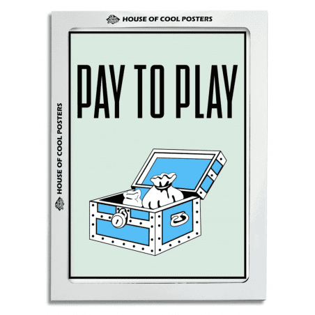Cool Posters - Pay To Play